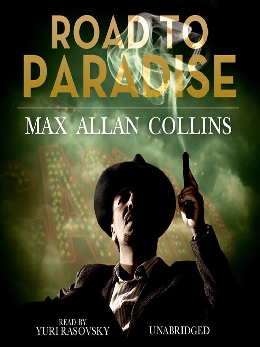 Title details for Road to Paradise by Max Allan Collins - Available